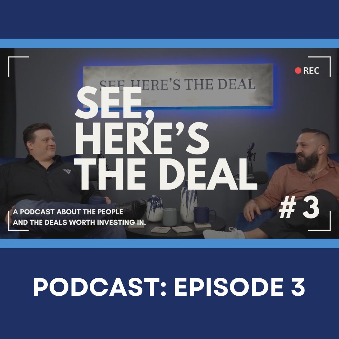 See, Here's the Deal Podcast - Episode 3